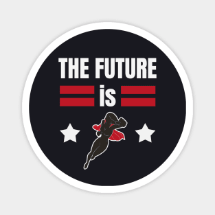 The Future is for Females Woman Superhero Magnet